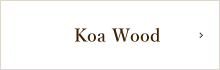Koa Wood